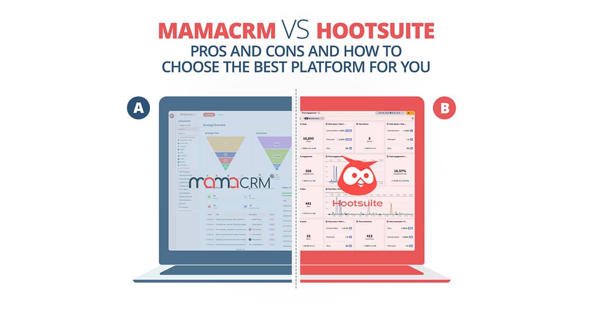 Hootsuite Alternative: MamaCRM vs. Hootsuite: Find your Social Media Platform for 2025